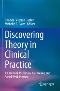 Discovering Theory in Clinical Practice