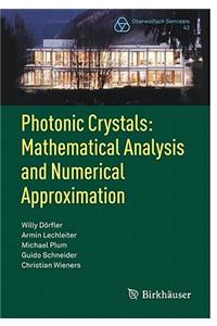 Photonic Crystals: Mathematical Analysis and Numerical Approximation