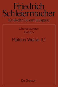 Platons Werke Ii,1, Berlin 1805. 1818