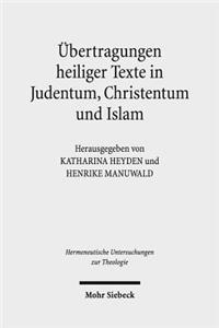 Ubertragungen Heiliger Texte in Judentum, Christentum Und Islam