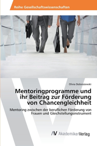 Mentoringprogramme und ihr Beitrag zur Förderung von Chancengleichheit