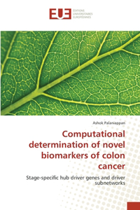 Computational determination of novel biomarkers of colon cancer