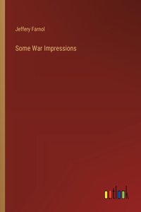 Some War Impressions