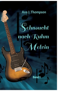 Sehnsucht nach Ruhm - Melvin