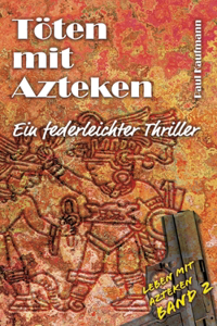 Töten mit Azteken