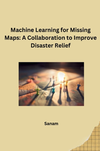 Machine Learning for Missing Maps