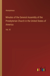 Minutes of the General Assembly of the Presbyterian Church in the United States of America