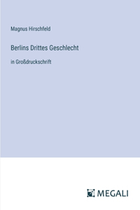 Berlins Drittes Geschlecht