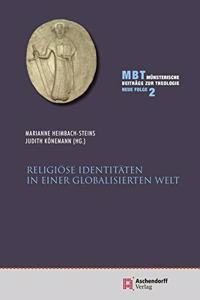 Religiose Identitaten in Einer Globalisierten Welt