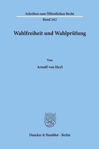 Wahlfreiheit Und Wahlprufung