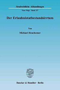 Der Erlaubnistatbestandsirrtum