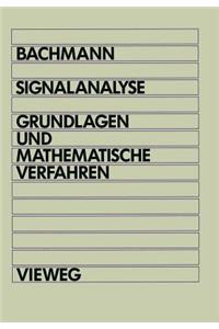 Signalanalyse: Grundlagen Und Mathematische Verfahren