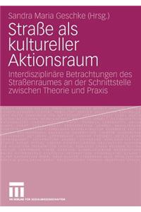 Straße als kultureller Aktionsraum