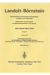 Total Cross-Sections for Reactions of High Energy Particles (Including Elastic, Topological, Inclusive and Exclusive Reactions) / Totale Wirkungsquerschnitte Für Reaktionen Hochenergetischer Teilchen (Einschließlich Elastischer, Topologischer, Inkl