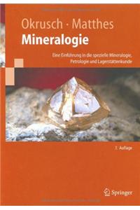Mineralogie: Eine Einfa1/4hrung in Die Spezielle Mineralogie, Petrologie Und Lagerstattenkunde