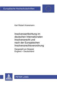 Insolvenzanfechtung Im Deutschen Internationalen Insolvenzrecht Und Nach Der Europaeischen Insolvenzrechtsverordnung