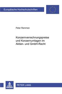 Konzernverrechnungspreise Und Konzernumlagen Im Aktien- Und Gmbh-Recht