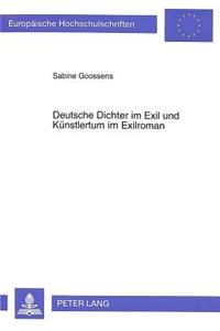 Deutsche Dichter Im Exil Und Kuenstlertum Im Exilroman