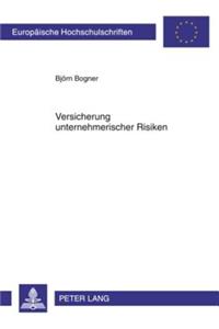 Versicherung Unternehmerischer Risiken