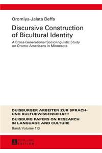 Discursive Construction of Bicultural Identity