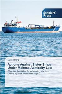 Actions Against Sister-Ships Under Maltese Admiralty Law