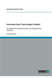 Immanuel Kant 'Zum Ewigen Frieden'