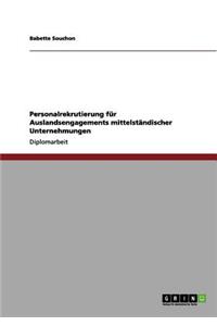 Personalrekrutierung für Auslandsengagements mittelständischer Unternehmungen