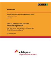 Chinas interne und externe Entwicklungspolitik