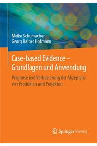 Case-Based Evidence - Grundlagen Und Anwendung