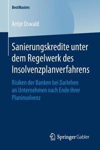 Sanierungskredite unter dem Regelwerk des Insolvenzplanverfahrens