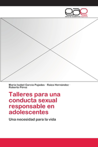 Talleres para una conducta sexual responsable en adolescentes