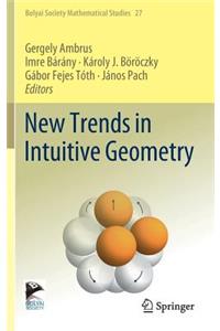 New Trends in Intuitive Geometry