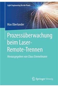 Prozessüberwachung beim Laser-Remote-Trennen