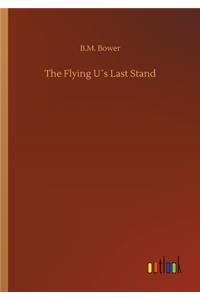 Flying U´s Last Stand