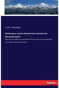 Einleitung zu seinem Entwurf eines Systems der Naturphilosophie