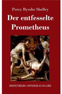 entfesselte Prometheus
