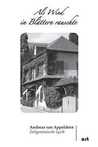 Als Wind in Blättern rauschte