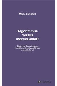 Algorithmus versus Individualität?