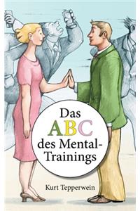 Das ABC des Mental-Trainings