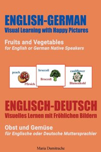 Fruits and Vegetables for English or German Native Speakers, Obst und Gemüse für Englische oder Deutsche Muttersprachler