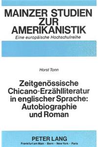 Zeitgenoessische Chicano-Erzaehlliteratur in englischer Sprache: Autobiographie und Roman