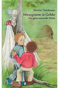 Miesegrimm in Gefahr