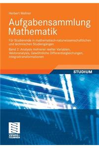 Aufgabensammlung Mathematik. Band 2: Analysis Mehrerer Reeller Variablen, Vektoranalysis, Gewöhnliche Differentialgleichungen, Integraltransformationen