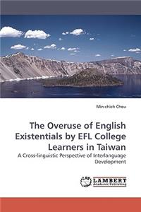 Overuse of English Existentials by EFL College Learners in Taiwan