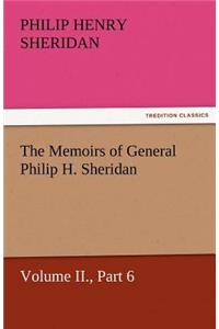 Memoirs of General Philip H. Sheridan, Volume II., Part 6