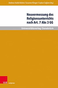 Neuvermessung des Religionsunterrichts nach Art. 7 Abs. 3 GG