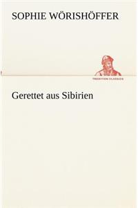 Gerettet aus Sibirien