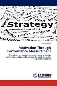 Motivation Through Performance Measurement