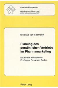 Planung Des Persoenlichen Vertriebs Im Pharmamarketing