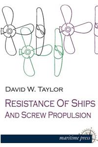 Resistance of Ships and Screw Propulsion